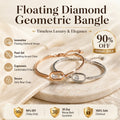 🔥 LAST DAY 90% OFF : Floating Diamond Geometric Bangle – Timeless Luxury &amp; Kinetic Brilliance
